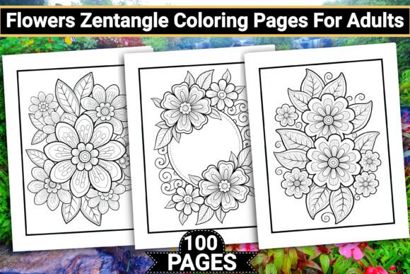 Download 100 Floral Zentangle Coloring Pages - Floral Collection